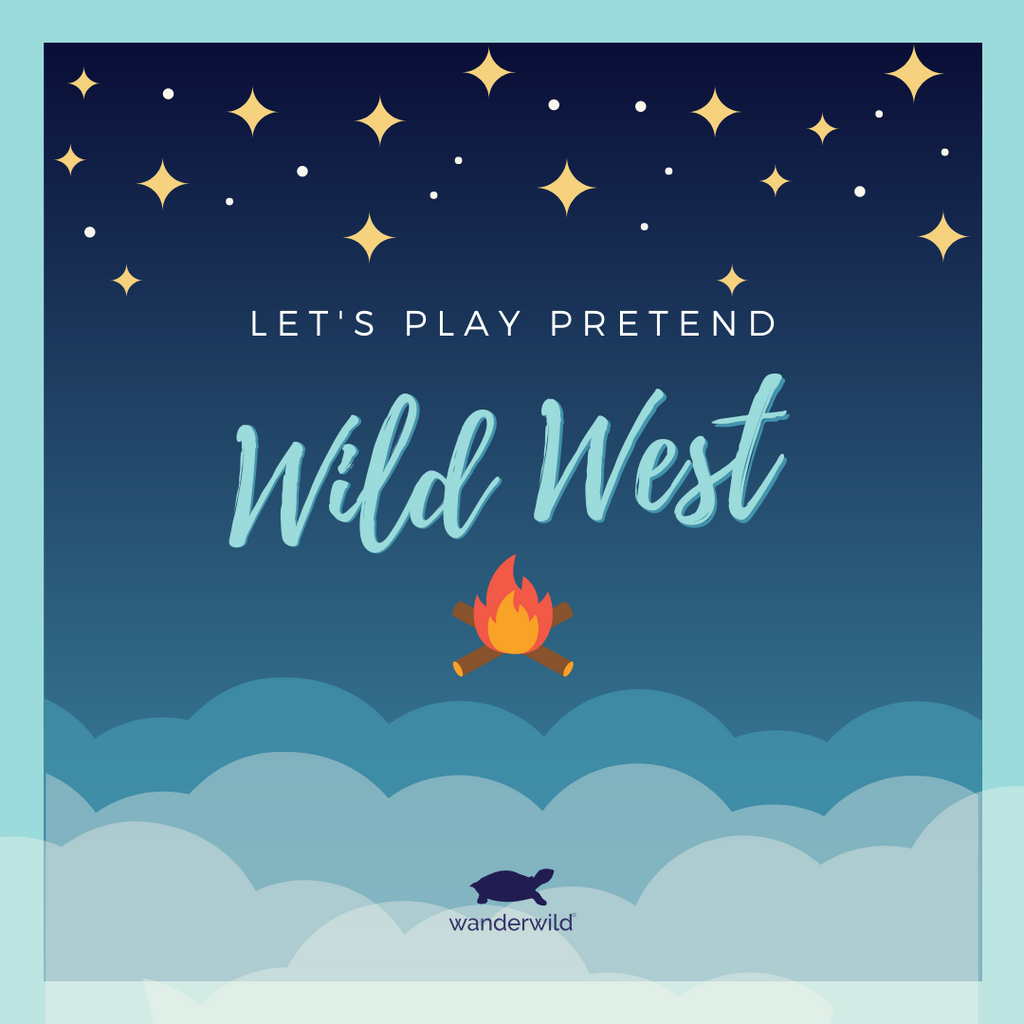 Let's Play Pretend - Wild West