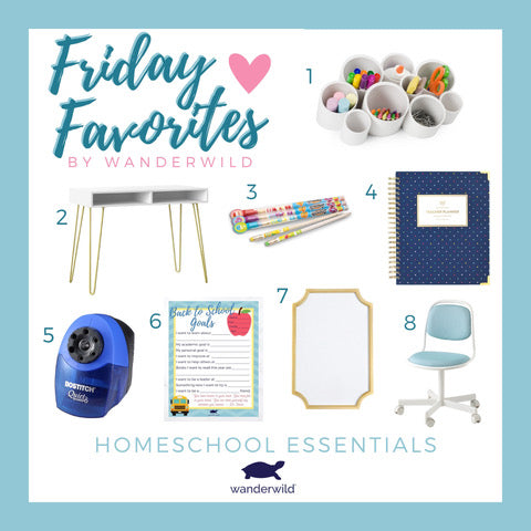 Friday Favorites - Homeschool Essentials